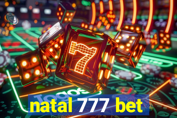 natal 777 bet